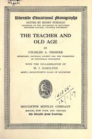 Cover of: The teacher and old age. by Charles A. Prosser