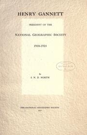 Cover of: Henry Gannett: president of the National Geographic Society, 1910-1914