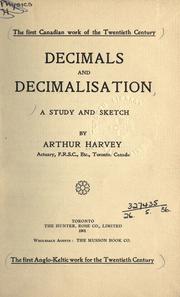 Cover of: Decimals and decimalisation: a study and sketch.