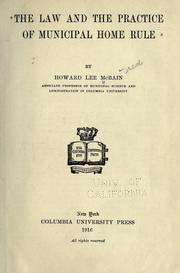 Cover of: The law and the practice of municipal home rule