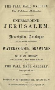Cover of: Underground Jerusalem. by Pall Mall Gallery, London.