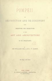 Cover of: Pompeii: its destruction and re-discovery, with engravings and descriptions of the art and architecture of its inhabitants