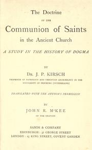 Cover of: The doctrine of the communion of saints in the ancient church: a study in the history of dogma