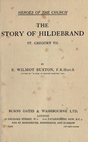 Cover of: The story of Hildebrand, St. Gregory VII by E. M. Wilmot-Buxton