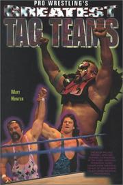 Cover of: Pro Wrestling's Greatest Tag Teams (Pro Wrestling Legends)