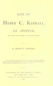 Cover of: Life of Heber C. Kimball by Orson F. Whitney