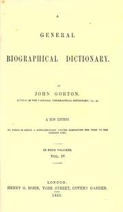 Cover of: A general biographical dictionary. by John Gorton