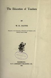 Cover of: The education of teachers by William Harold Payne