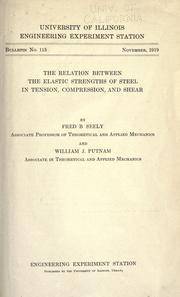 Cover of: The relation between the elastic strengths of steel in tension, compression, and shear