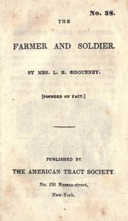 Cover of: The farmer and soldier by Lydia H. Sigourney