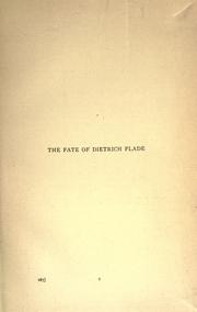 Cover of: The fate of Dietrich Flade by George Lincoln Burr