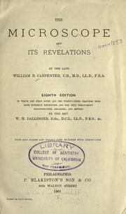 Cover of: The microscope and its revelations by William Benjamin Carpenter