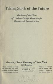 Cover of: Taking stock of the future: outlines of the plans of various foreign countries for commercial reconstruction.