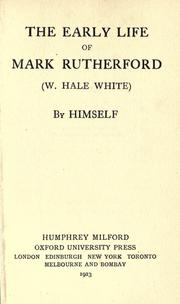 Cover of: The early life of Mark Rutherford (W. Hale White)