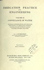 Irrigation practice and engineering by Bernard Alfred Etcheverry