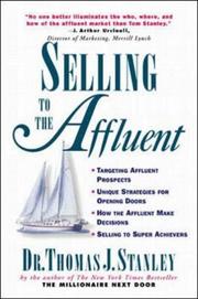 Selling to the affluent by Thomas J. Stanley