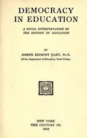 Cover of: Democracy in education by Joseph Kinmont Hart