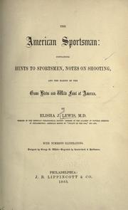 Cover of: The American sportsman by Elisha J. Lewis