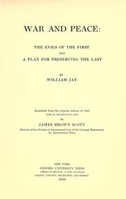 Cover of: War and peace: the evils of the first and a plan for preserving the last