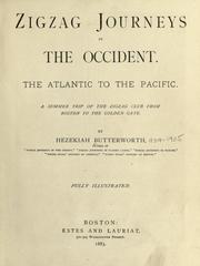 Cover of: Zigzag journeys in the Occident: the Atlantic to the Pacific : a summer trip of the Zigzag club from Boston to the Golden Gate