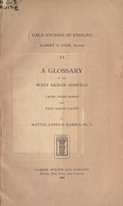 Cover of: A glossary of the West Saxon Gospels. by Martha Anstice Harris