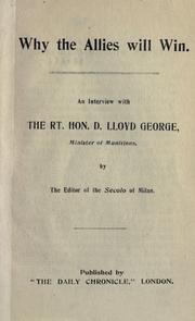 Cover of: Why the allies will win: an interview with the Rt. Hon. D. Lloyd George...