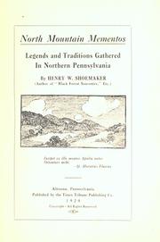Cover of: North Mountain mementos: legends and traditions gathered in northern Pennsylvania
