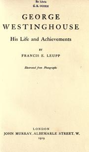 George Westinghouse by Leupp, Francis Ellington