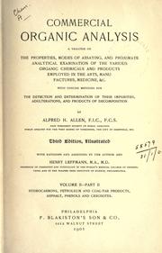 Cover of: introduction to the practice of commercial organic analysis: being a treatise on the properties, proximate analythical examination, and modes of assaying the various organic chemicals and preparations employed in the arts, manufactures, medicine, &c., with concise methods for the detection and determination of their impurities, adulterations, and products of decomposition.