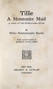 Cover of: Tillie, a Mennonite maid: a story of the Pennsylvania Dutch
