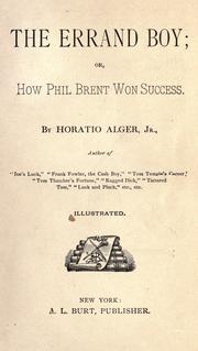 Cover of: The errand boy: How Phil Brent won success.