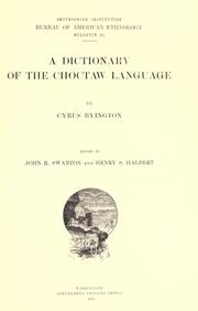 Cover of: A dictionary of the Choctaw language by Cyrus Byington
