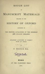 Rough list of manuscript materials relating to the history of Oxford contained in the printed catalogues of the Bodleian and college libraries by Falconer Madan