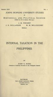 Internal taxation in the Philippines by John S. Hord