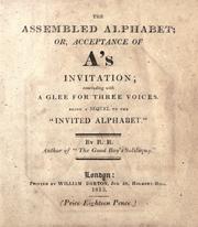 Cover of: The assembled alphabet, or, Acceptance of A's invitation by R. R.