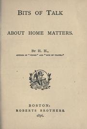 Cover of: Bits of talk about home matters. by Helen Hunt Jackson