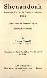 Cover of: Shenandoah, love and war in the valley of Virginia 1861-5 by Henry Tyrrell