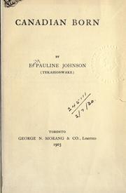Canadian born by E. Pauline Johnson