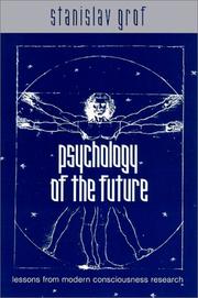Cover of: Psychology of the Future: Lessons from Modern Consciousness Research (Suny Series in Transpersonal and Humanistic Psychology)
