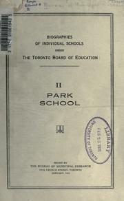 Cover of: Biographies of individual schools under the Toronto Board of Education: no. 2. - Park School.