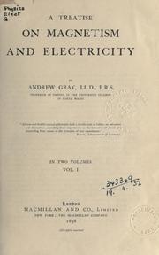 Cover of: Treatise on magnetism and electricity. by Gray, Andrew