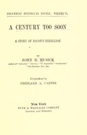Cover of: century too soon: a story of Bacon's rebellion