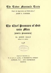 Cover of: Chief promises of God unto man (God's promises): date of original, 1538, reproduced in facsimile, 1908.
