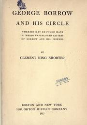 Cover of: George Borrow and his circle, wherein may be found many hitherto unpublished letters of Borrow and his friends