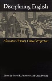 Disciplining English : alternative histories, critical perspectives