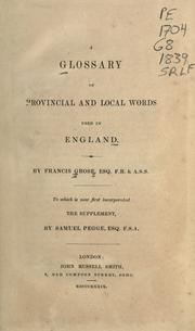 Cover of: A glossary of provincial and local words used in England. by Francis Grose