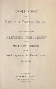 Cover of: "Shiloh" as seen by a private soldier: a paper read before California Commandery of the Military Order of the Loyal Legion of the United States, May 31, 1889.