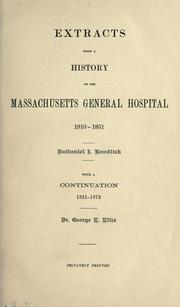 Cover of: Extracts from a history of the Massachusetts general hospital, 1810-1851