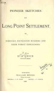 Cover of: Pioneer sketches of Long Point settlement by Egbert Americus Owen