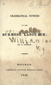 Cover of: Grammatical notices of the Burmese language. by Adoniram Judson